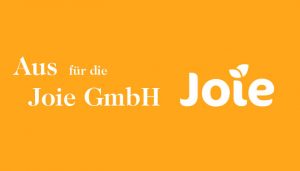 Aus für die Joie GmbH